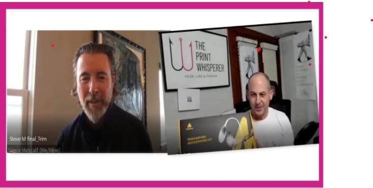 Split-screen video call between Steve Metcalf and Warren Werbitt in front of a The Print Whisperer sign
